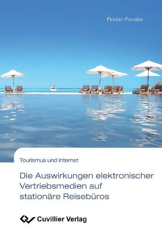 Produktbild: Die Auswirkungen elektronischer Vertriebsmedien auf station&auml;re Reiseb&uuml;ros