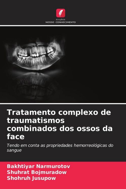 Produktbild: Tratamento complexo de traumatismos combinados dos ossos da face