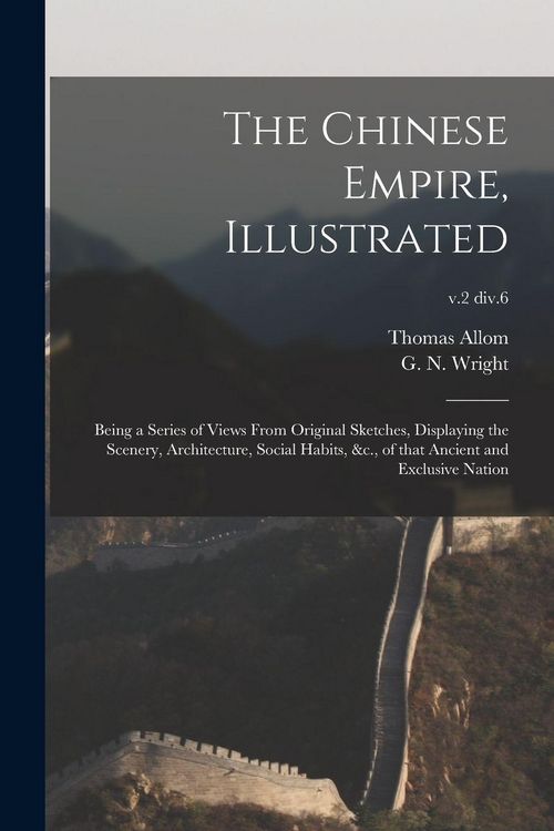 Produktbild: The Chinese Empire, Illustrated