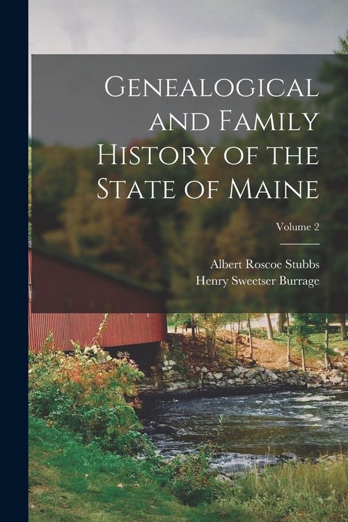 Produktbild: Genealogical and Family History of the State of Maine; Volume 2