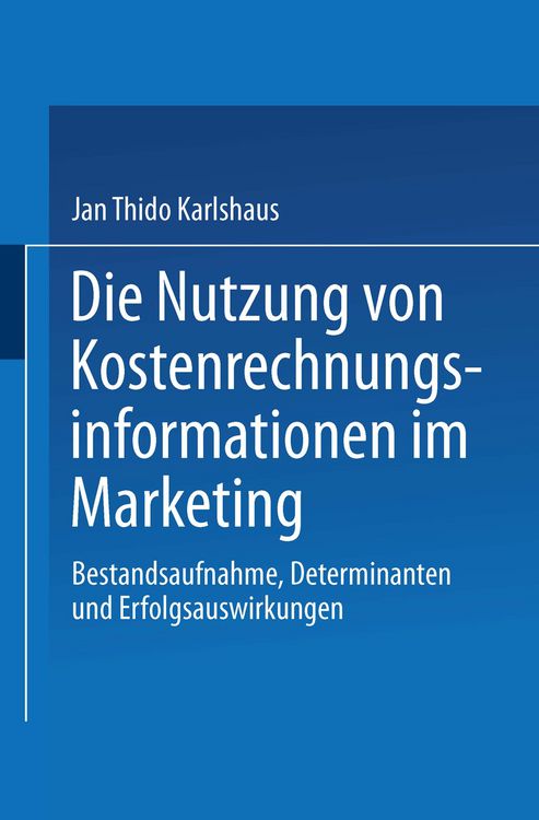 Produktbild: Die Nutzung von Kostenrechnungsinformationen im Marketing