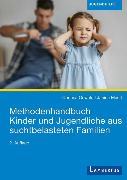 Produktbild: Methodenhandbuch Kinder und Jugendliche aus suchtbelasteten Familien
