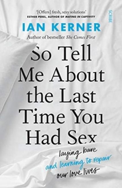 Produktbild: So Tell Me About the Last Time You Had Sex