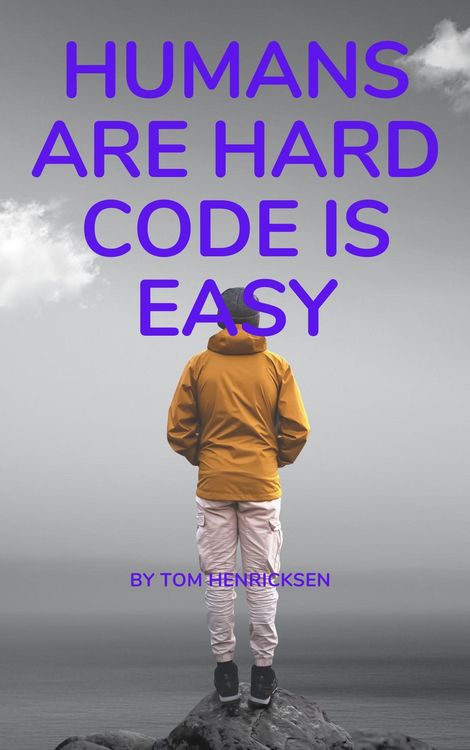 Produktbild: Humans Are Hard, Code Is Easy