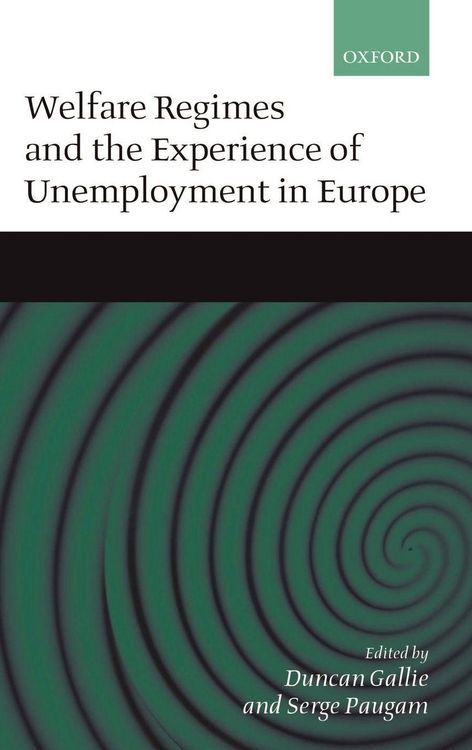 Produktbild: Welfare Regimes and the Experience of Unemployment in Europe