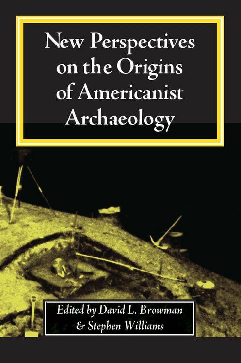 Produktbild: New Perspectives on the Origins of Americanist Archaeology