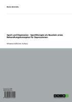 Produktbild: Sport und Depression - Sporttherapie als Baustein eines Behandlungskonzeptes f&uuml;r Depressionen