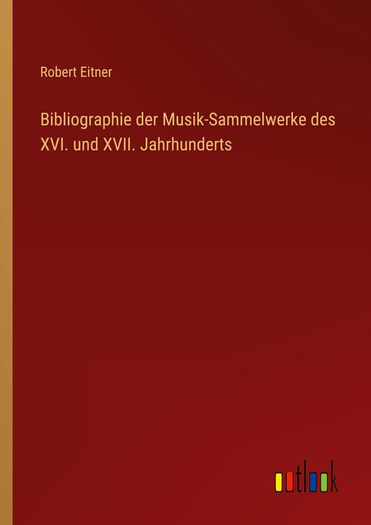 Produktbild: Bibliographie der Musik-Sammelwerke des XVI. und XVII. Jahrhunderts