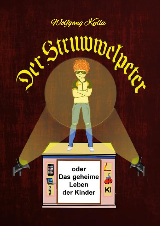 Produktbild: Der Struwwelpeter oder Das geheime Leben der Kinder