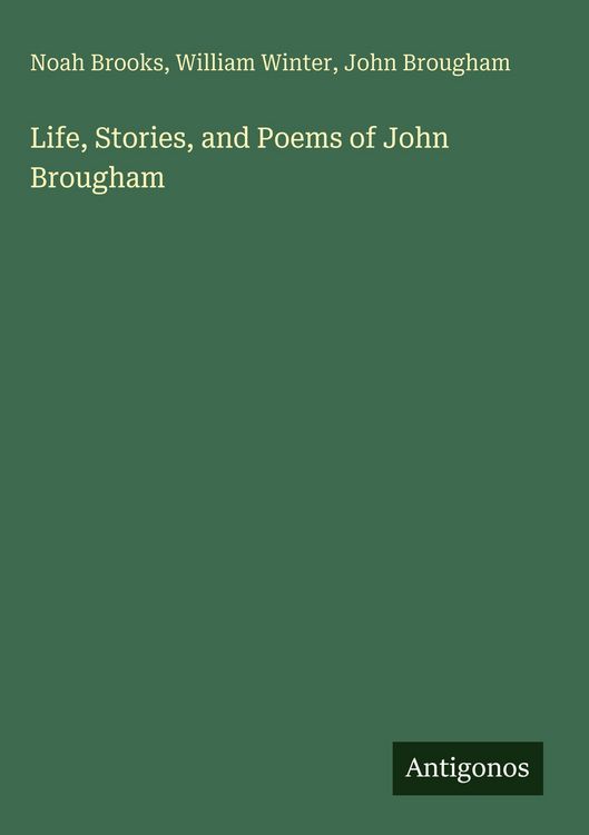 Produktbild: Life, Stories, and Poems of John Brougham