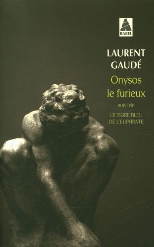 Produktbild: Onysos le furieux. Suivi de Le tigre bleu de l'Euphrate