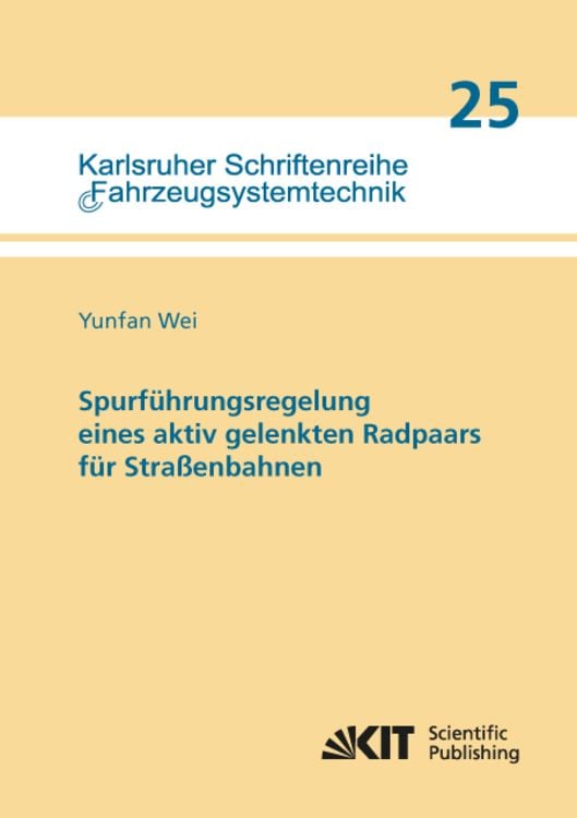 Produktbild: Spurf&uuml;hrungsregelung eines aktiv gelenkten Radpaars f&uuml;r Stra&szlig;enbahnen