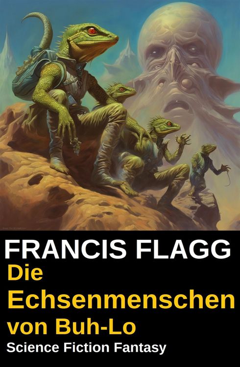 Produktbild: Die Echsenmenschen von Buh-Lo: Science Fiction Fantasy