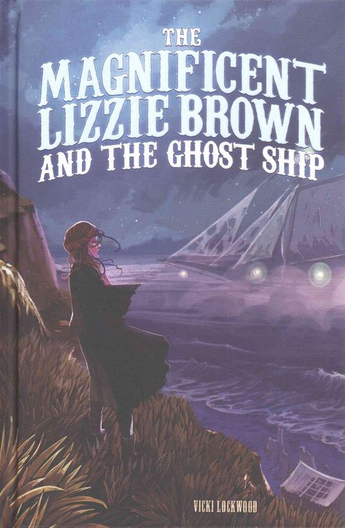 Produktbild: The Magnificent Lizzie Brown and the Ghost Ship