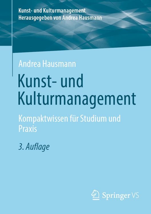 Bild vom Artikel Kunst- und Kulturmanagement vom Autor Andrea Hausmann