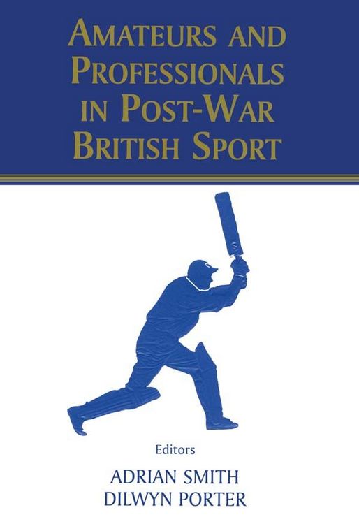 Produktbild: Amateurs and Professionals in Post-War British Sport