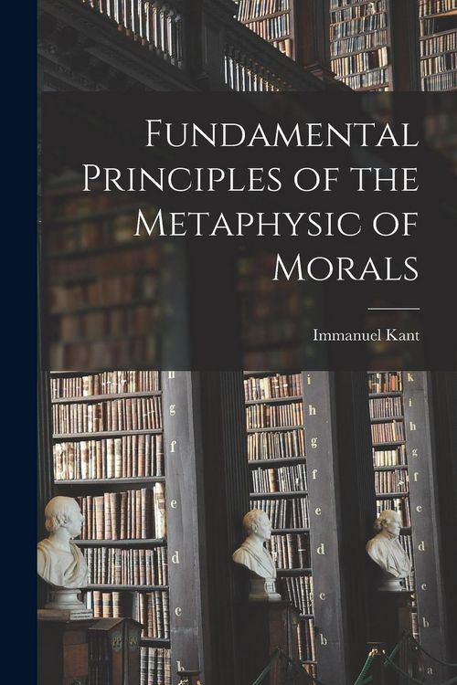 Produktbild: Fundamental Principles of the Metaphysic of Morals