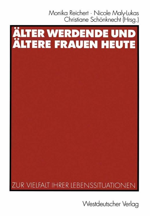 Produktbild: &Auml;lter werdende und &auml;ltere Frauen heute