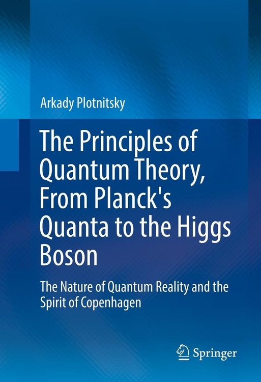 Produktbild: The Principles of Quantum Theory, From Planck's Quanta to the Higgs Boson