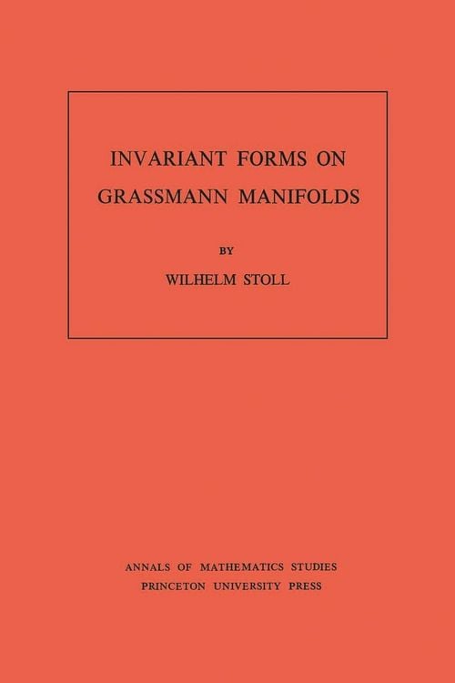 Produktbild: Invariant Forms on Grassmann Manifolds. (AM-89), Volume 89