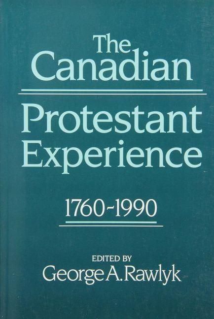 Produktbild: The Canadian Protestant Experience, 1760-1990