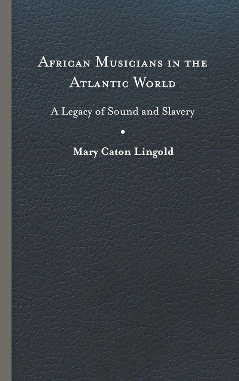 Produktbild: African Musicians in the Atlantic World
