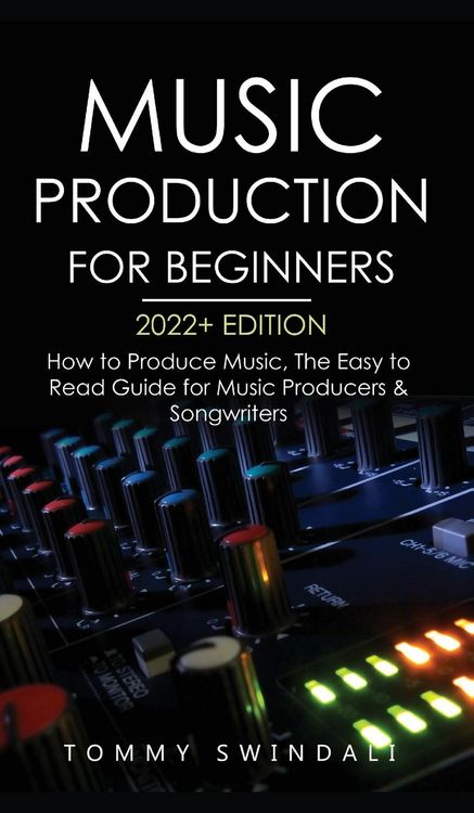 Produktbild: Music Production For Beginners 2022+ Edition