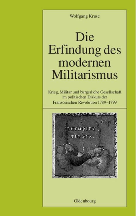 Produktbild: Die Erfindung des modernen Militarismus