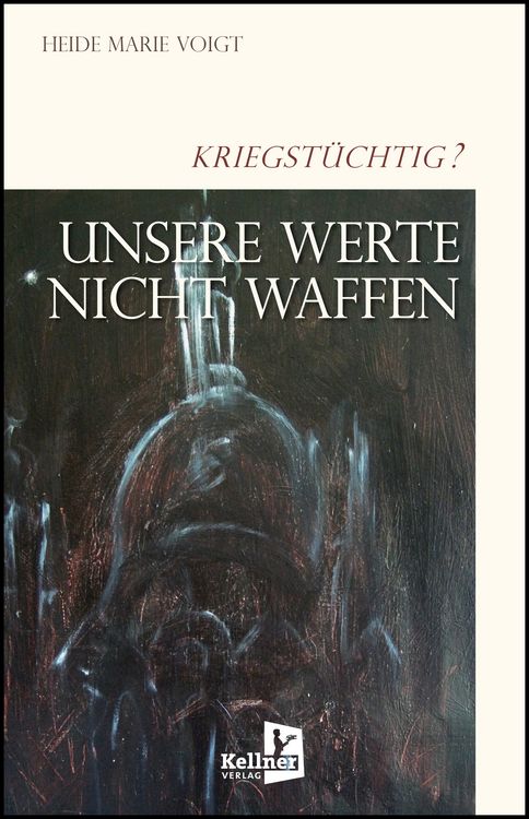 Produktbild: Unsere Werte: Nicht Waffen