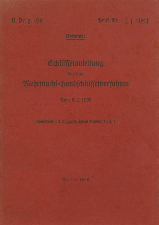 Produktbild: H.Dv.g. 15a Schl&uuml;sselanleitung f&uuml;r das Wehrmacht-Handschl&uuml;sselverfahren