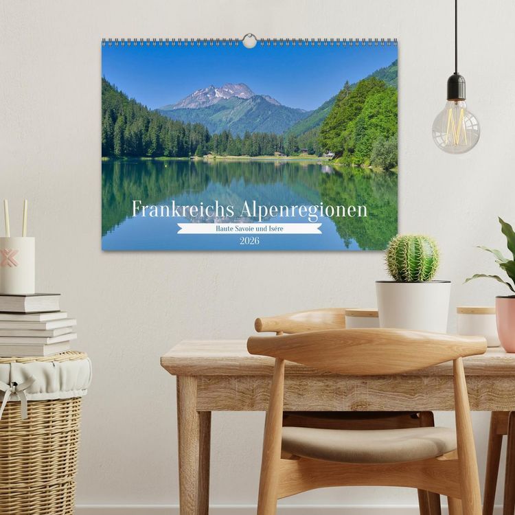 Produktbild: Frankreichs Alpenregionen (Wandkalender 2026 DIN A3 quer), CALVENDO Monatskalender