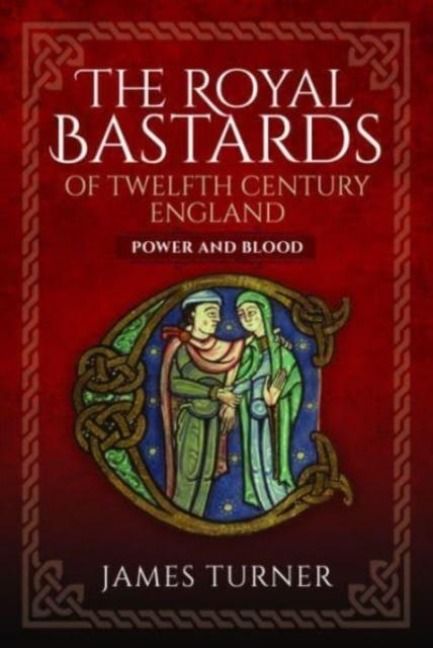 Produktbild: The Royal Bastards of Twelfth Century England