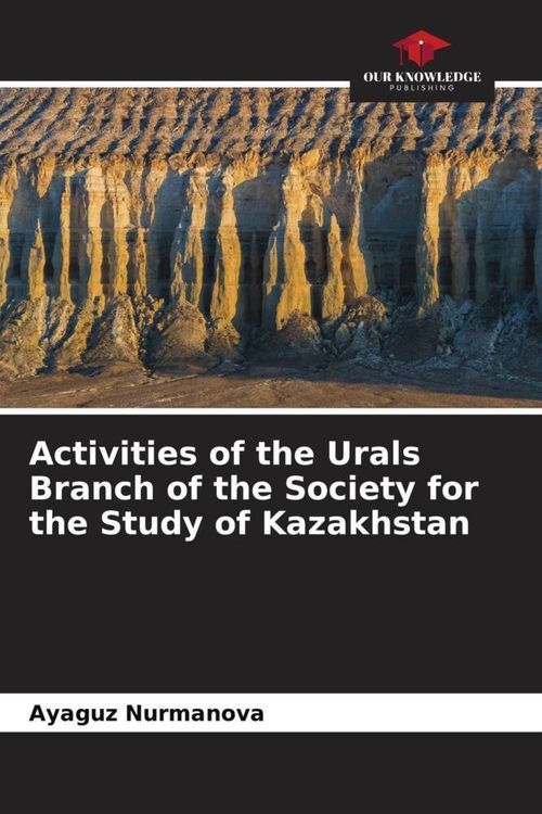 Produktbild: Activities of the Urals Branch of the Society for the Study of Kazakhstan