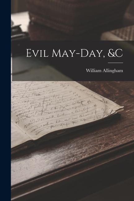 Produktbild: Evil May-day, &c