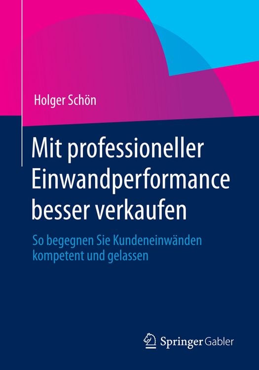 Produktbild: Mit professioneller Einwandperformance besser verkaufen