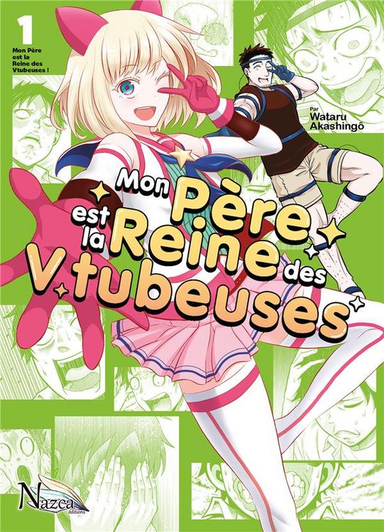 Produktbild: Mon p&egrave;re est la reine des Vtubeuses. Tome 1