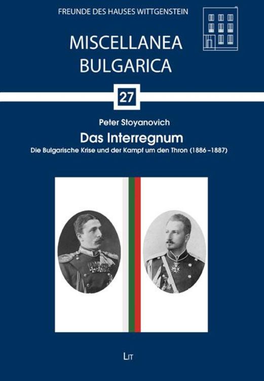 Produktbild: Stoyanovich, P: Interregnum, die Bulgarische Krise