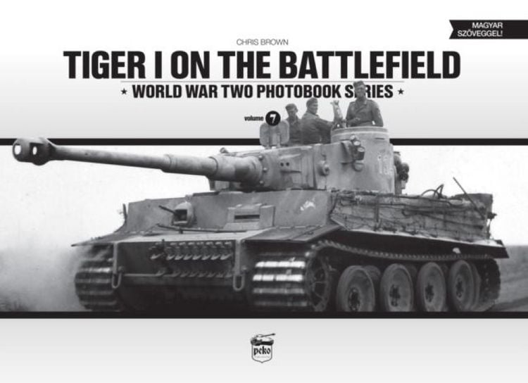 Produktbild: Tiger I on the Battlefield: World War Two Photobook Series