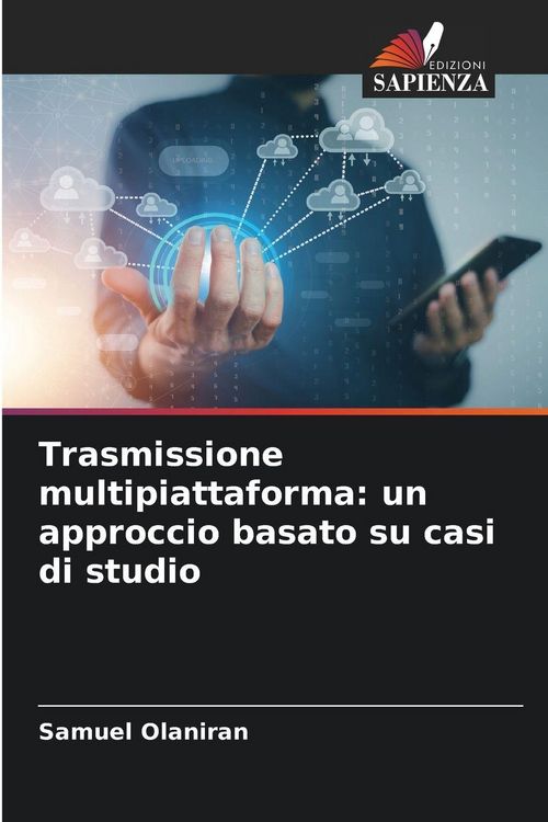 Produktbild: Trasmissione multipiattaforma: un approccio basato su casi di studio