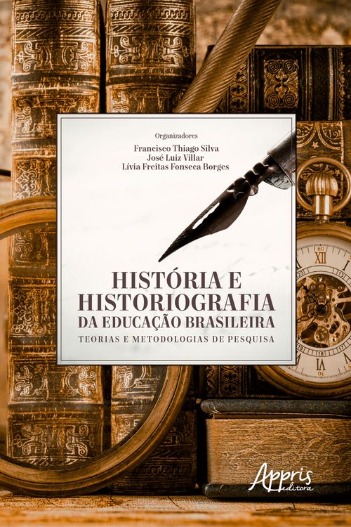 Produktbild: Hist&oacute;ria e Historiografia da Educa&ccedil;&atilde;o Brasileira: Teorias e Metodologias de Pesquisa