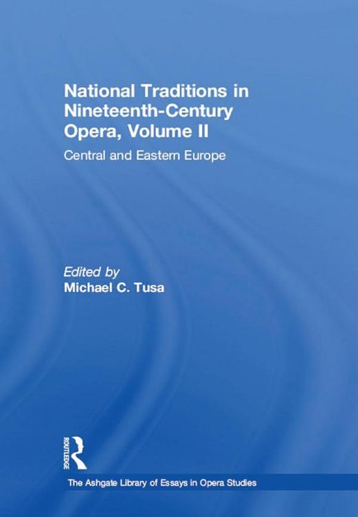 Produktbild: National Traditions in Nineteenth-Century Opera, Volume II