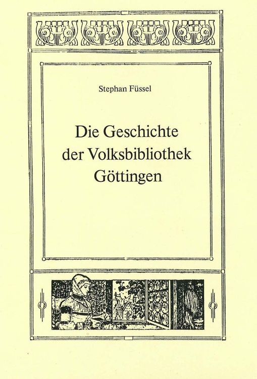 Produktbild: Die Geschichte der Volksbibliothek G&ouml;ttingen