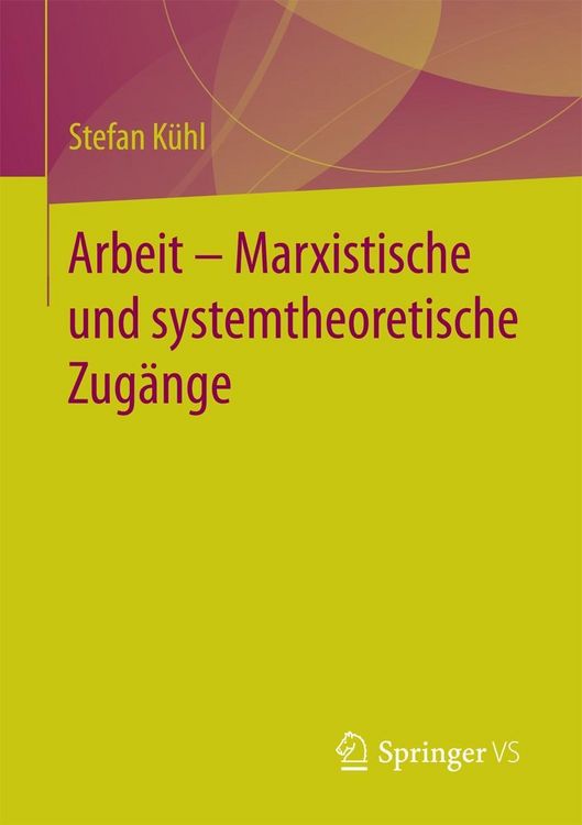 Produktbild: Arbeit - Marxistische und systemtheoretische Zug&auml;nge