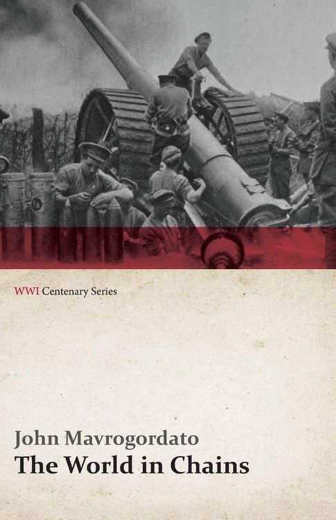 Produktbild: The World in Chains (WWI Centenary Series)
