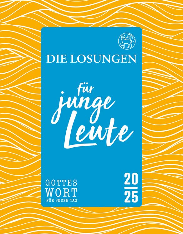 Produktbild: Losungen Deutschland 2025 / Die Losungen f&uuml;r junge Leute 2025