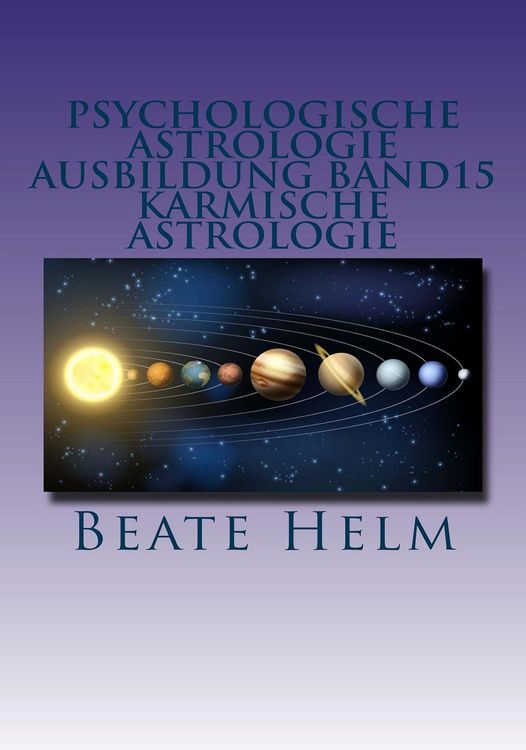 Produktbild: Psychologische Astrologie - Ausbildung Band 15: Karmische Astrologie
