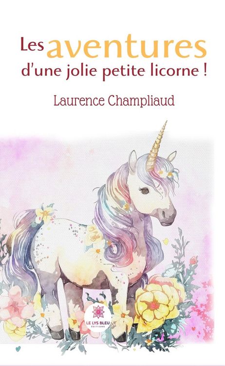 Produktbild: Les aventures d'une jolie petite licorne !