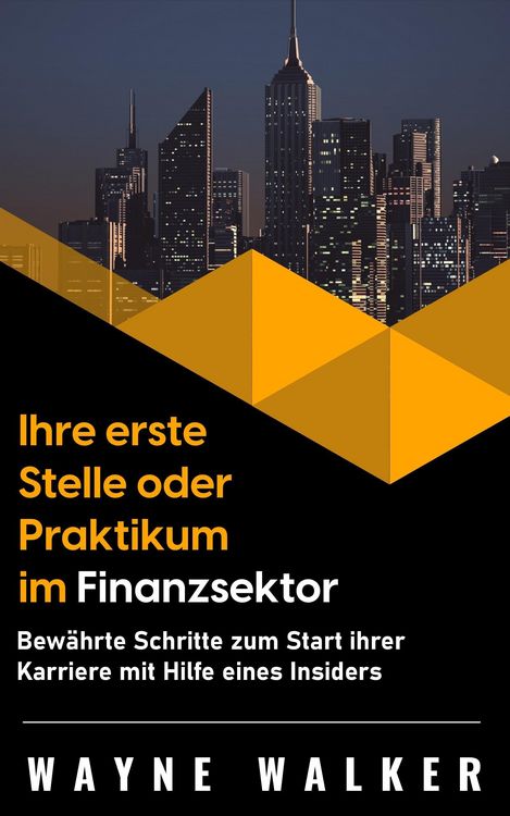 Produktbild: Ihre erste Stelle oder Praktikum im Finanzsektor