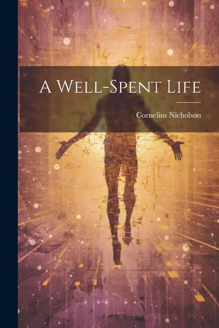 Produktbild: A Well-spent Life