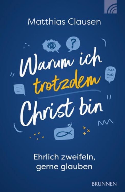 Produktbild: Warum ich trotzdem Christ bin